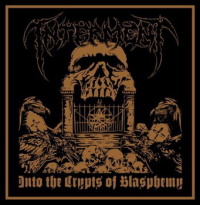 INTERMENT „Into The Crypts Of Blasphemy” - okładka