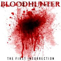 BLOODHUNTER „The First Insurrection” - okładka
