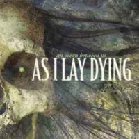 AS I LAY DYING „As ocean between us” - okładka