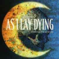 AS I LAY DYING „Shadows are security” - okładka