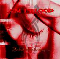 AM I BLOOD „The truth inside the dying sun” - okładka