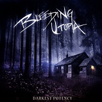 BLEEDING UTOPIA „Darkest Potency” - okładka