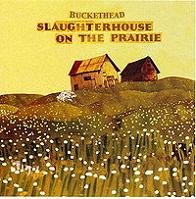 BUCKETHEAD „Slaughterhouse on the Prairie” - okładka