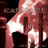 CATARACT „With triumph comes loss” - okładka