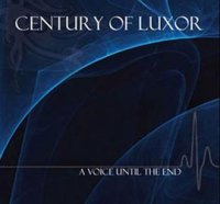 CENTURY OF LUXOR „A Voice Until The End” - okładka