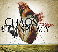 CHAOS CONSPIRACY „Indie Rock Makes Me Sick” - okładka