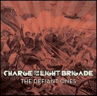 CHARGE OF THE LIGHT BRIGADE „The Defiant Ones” - okładka