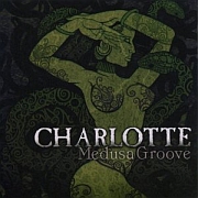 CHARLOTTE „Medusa Groove” - okładka