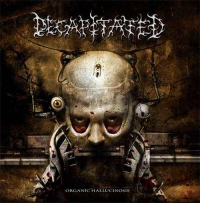 DECAPITATED „Organic Hallucinosis” - okładka