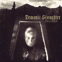 DEMONIC SLAUGHTER „Downfall” - okładka