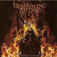 DESTROYING DIVINITY „Dark Future” - okładka