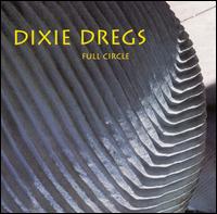 DIXIE DREGS „Full Circle” - okładka