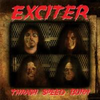 EXCITER „Thrash, Speed, Burn” - okładka