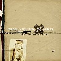 FROM AUTUMN TO ASHES „The fiction we live” - okładka