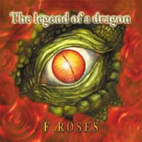F.ROSES „The Legend Of A Dragon” - okładka