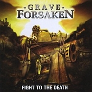 GRAVE FORSAKEN „Fight To The Death” - okładka