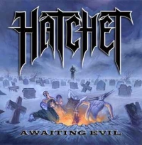 HATCHET „Awaiting Evil” - okładka