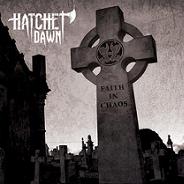HATCHET DAWN „Faith in Chaos” - okładka