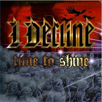 I DECLINE „Time To Shine” - okładka