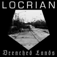 LOCRIAN „Drenched Lands” - okładka