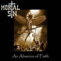 MORTAL SIN „The Absence of Faith” - okładka