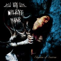 MY SILENT WAKE „Shadow Of Sorrow” - okładka