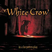 WHITE CROW „In a forgotten play” - okładka