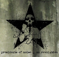 PRESIDENTS OF NOISE „No Revolution” - okładka