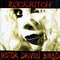 ROCKBITCH „Motor Driven Bimbo” - okładka