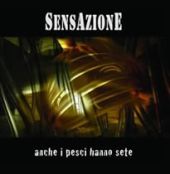 SENSAZIONE „Anche I Pesci Hanno Sete” - okładka