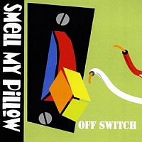 SMELL MY PILLOW „Off Switch” - okładka