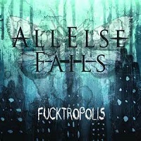 ALL ELSE FAILS „Fucktropolis” - okładka