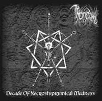 THRONEUM „Decade of Necrostuprumical Madness” - okładka