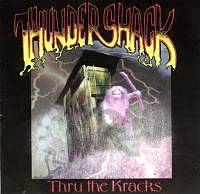 THUNDERSHACK „Thru The Kracks” - okładka