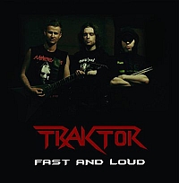 TRAKTOR „Fast And Loud” - okładka