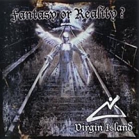 VIRGIN ISLAND „Fantasy Or Reality” - okładka