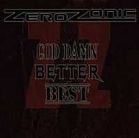 ZEROZONIC „God Damn, Better, Best” - okładka