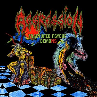 AGGRESSION „Fractured Psyche Demons”: Sierpień 18, 2015