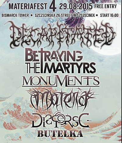 MateriaFest 4 – BETRAYING THE MARTYRS, MONUMENTS, DECAPITATED i inni