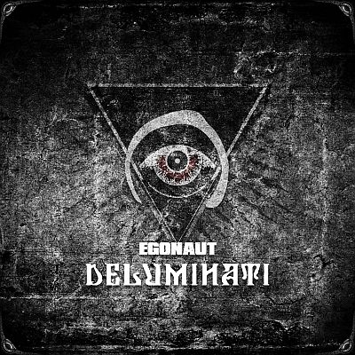 EGONAUT „Deluminati”