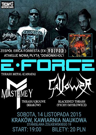 E-FORCE Erica Forresta z VOIVOD zagra w Krakowie