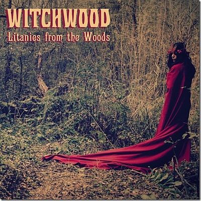 WITCHWOOD „Litanies from the Woods”: Październik 26, 2015