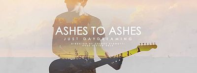 Oficjalne wideo ASHES TO ASHES „Just Daydreaming”