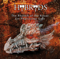 HYBRYDS 'The Rhythm of the Ritual / Ein Phallischer Gott’ 2CD