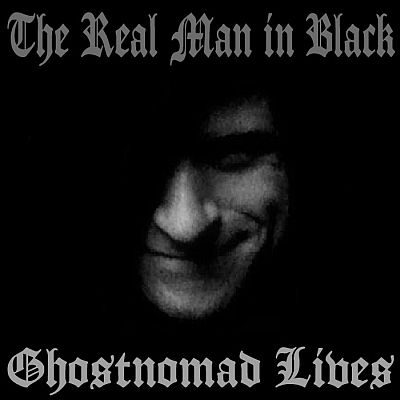 THE REAL MAN IN BLACK – “GhostNomad Lives (Best Of)”