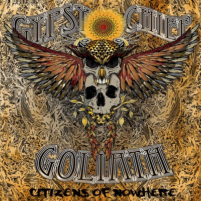 GYPSY CHIEF GOLIATH „Citizens of Nowhere”:Kwiecień 15, 2016