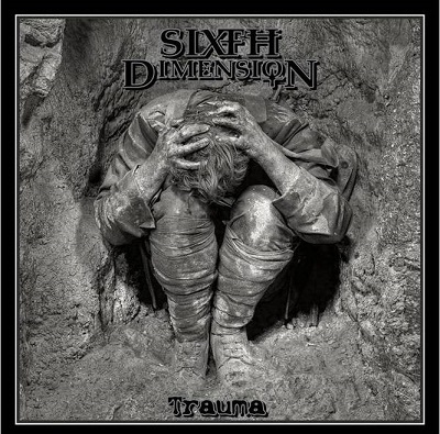 SIXTH DIMENSION „Trauma”