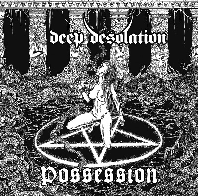 DEEP DESOLATION „Possession”