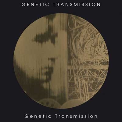 GENETIC TRANSMISSION 'Genetic Transmission’ w barwach Zoharum Records
