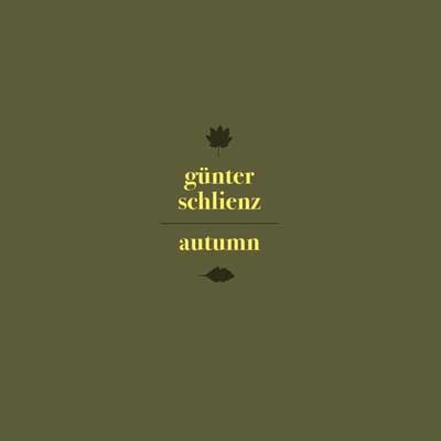 GUNTER SCHLIENZ 'Autumn’ w barwach Zoharum Records
